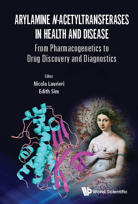 Cover image for book Arylamine N-Acetyltransferases in Health and Disease: From Pharmacogenetics to Drug Discovery and Diagnostics