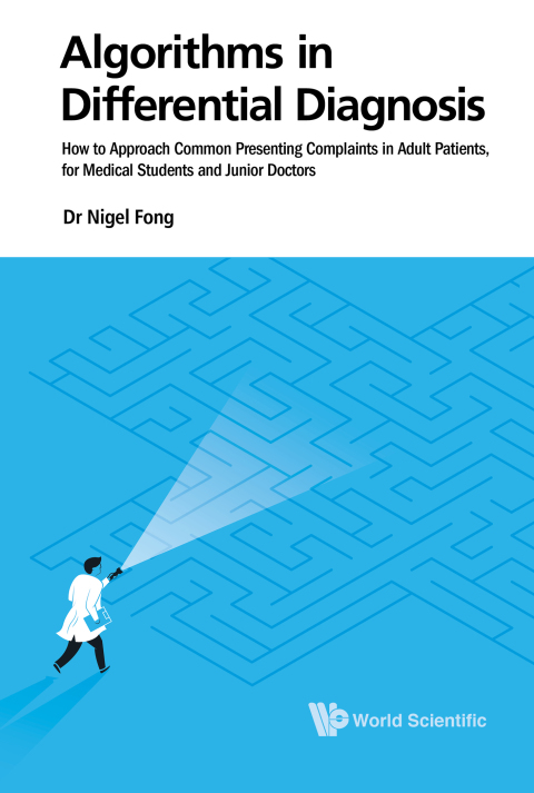 Cover image for book Algorithms in Differential Diagnosis: How to Approach Common Presenting Complaints in Adult Patients, for Medical Students and Junior Doctors