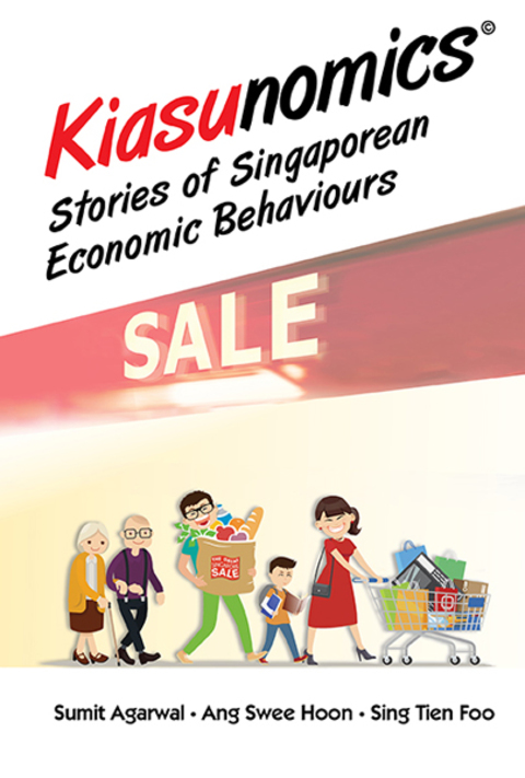Cover image for book Kiasunomics©: Stories of Singaporean Economic Behaviours