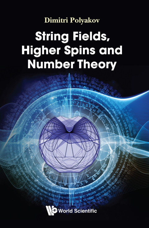 Cover image for book String Fields, Higher Spins and Number Theory