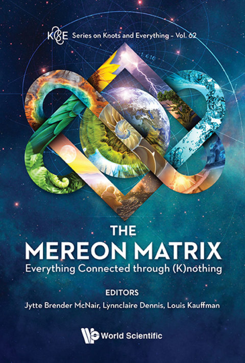Cover image for book The Mereon Matrix: Everything Connected through (K)nothing