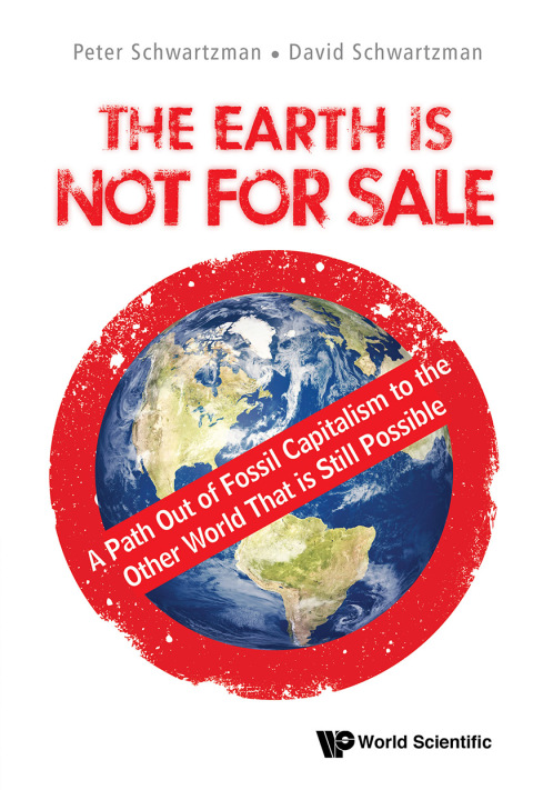 Cover image for book The Earth is Not for Sale: A Path Out of Fossil Capitalism to the Other World That is Still Possible