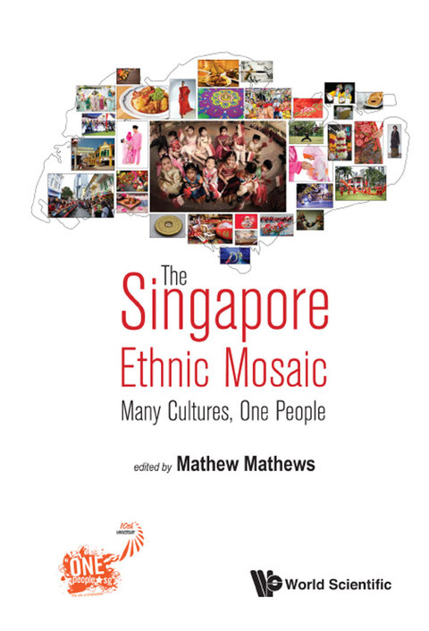 Cover image for book The Singapore Ethnic Mosaic: Many Cultures, One People