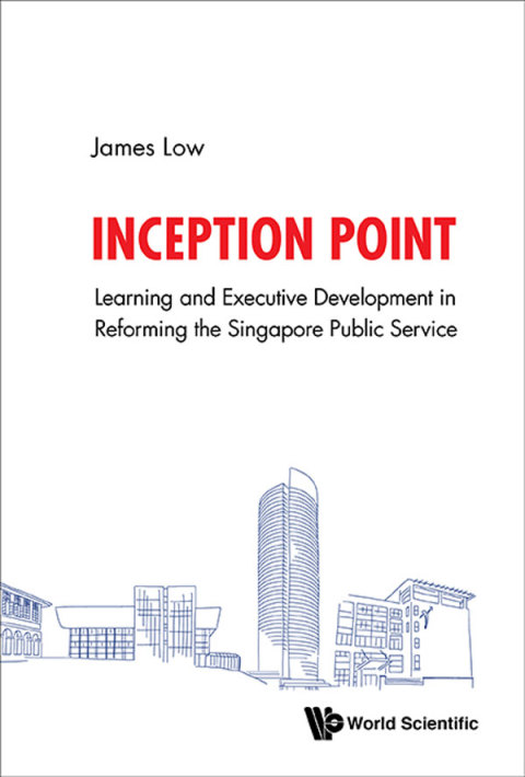 Cover image for book Inception Point: The Use of Learning and Development to Reform the Singapore Public Service