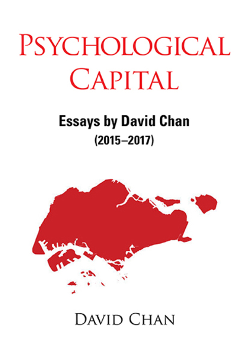Cover image for book Psychological Capital: Essays by David Chan (2015–2017)