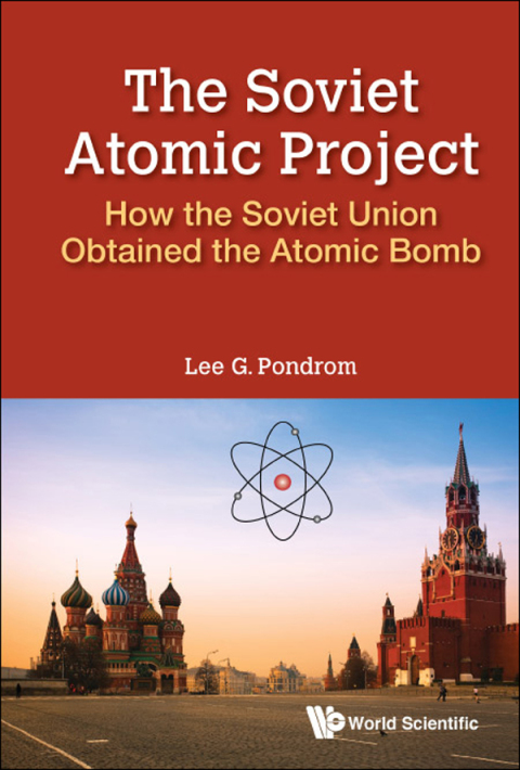 Cover image for book The Soviet Atomic Project: How the Soviet Union Obtained the Atomic Bomb
