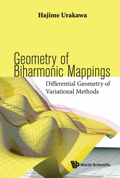 Cover image for book Geometry of Biharmonic Mappings: Differential Geometry of Variational Methods