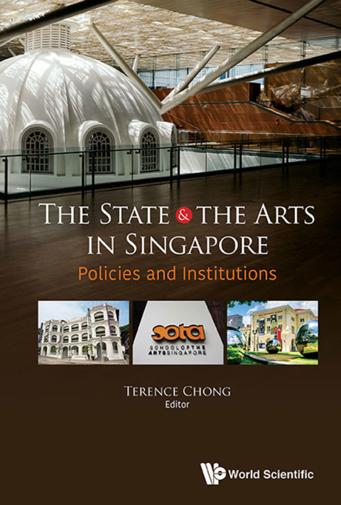 Cover image for book The State and the Arts in Singapore: Policies and Institutions