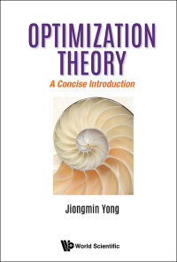صورة الغلاف: Optimization Theory: A Concise Introduction 9789813237643