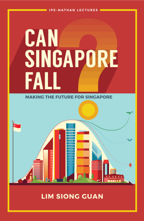 Cover image for book Can Singapore Fall?: Making the Future for Singapore