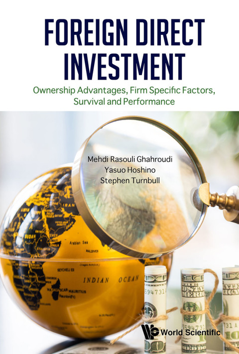 Cover image for book Foreign Direct Investment: Ownership Advantages, Firm Specific Factors, Survival and Performance