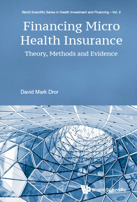 Cover image for book Financing Micro Health Insurance: Theory, Methods and Evidence