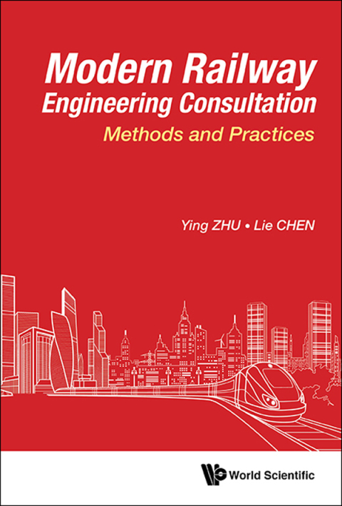 Cover image for book Modern Railway Engineering Consultation: Methods and Practices