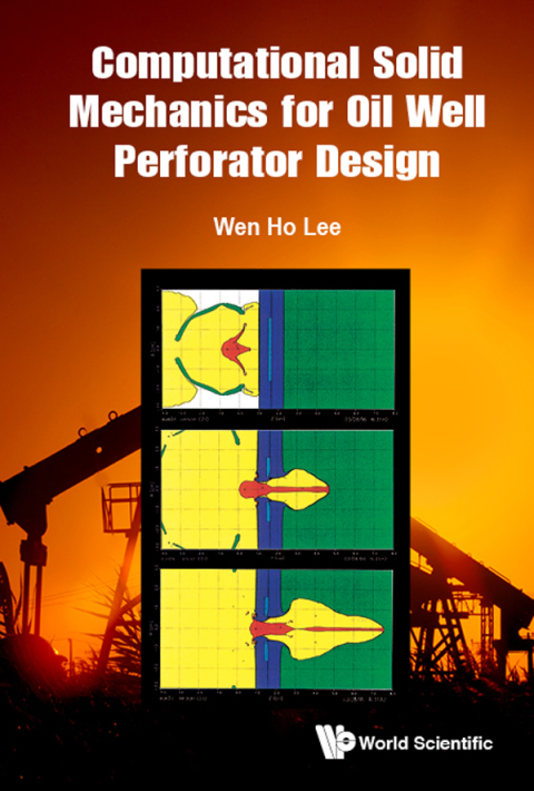 Cover image for book Computational Solid Mechanics for Oil Well Perforator Design