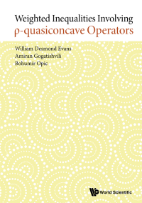 Titelbild: Weighted Inequalities Involving P-quasiconcave Operators 9789813239623