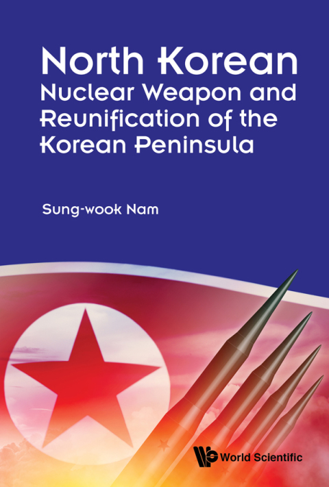 Cover image for book North Korean Nuclear Weapon and Reunification of the Korean Peninsula