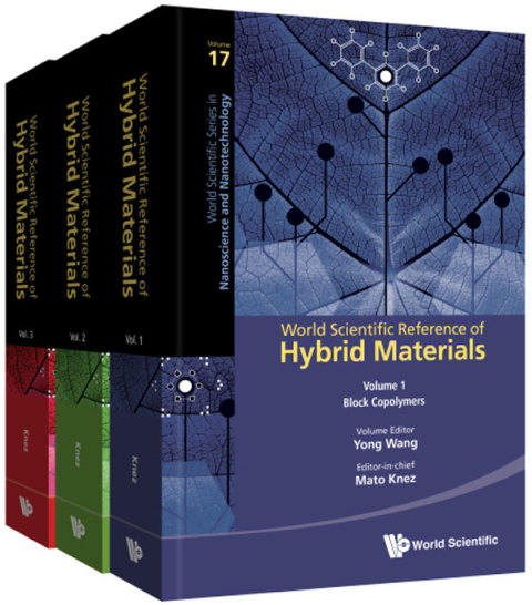 Cover image for book World Scientific Reference of Hybrid Materials: (In 3 Volumes) Volume 1: Block Copolymers Volume 2: Devices from Hybrid and Organic Materials Volume 3: Sol-Gel Strategies for Hybrid Materials