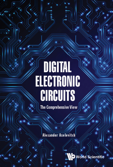 Cover image for book Digital Electronic Circuits: The Comprehensive View