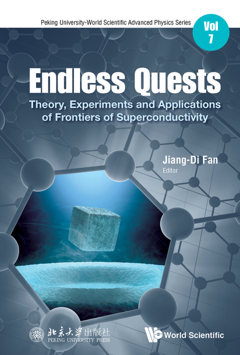 Cover image for book Endless Quests: Theory, Experiments and Applications of Frontiers of Superconductivity