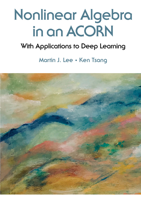 Cover image for book Nonlinear Algebra in an ACORN: With Applications to Deep Learning