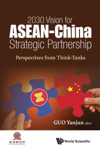 Titelbild: 2030 VISION FOR ASEAN-CHINA STRATEGIC PARTNERSHIP 9789813271579