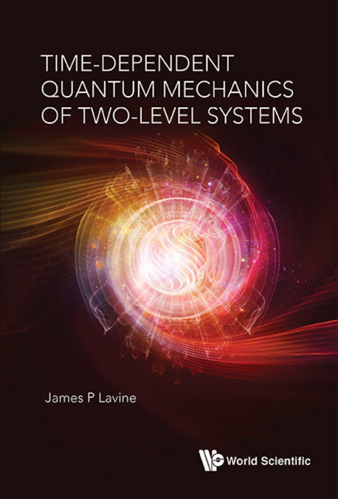Cover image for book Time-Dependent Quantum Mechanics of Two-Level Systems