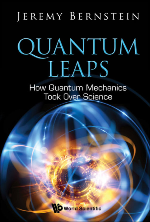Cover image for book Quantum Leaps: How Quantum Mechanics Took Over Science