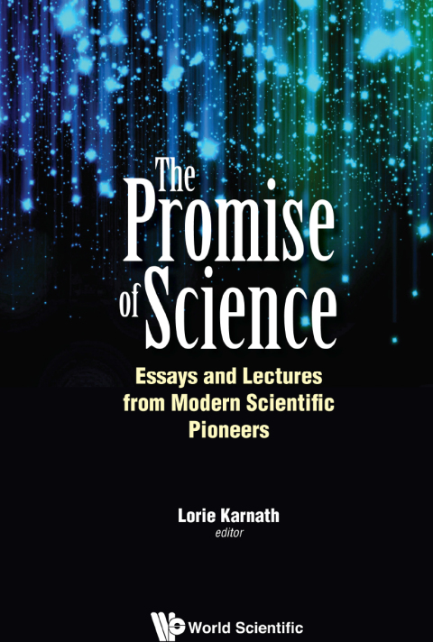 Cover image for book The Promise of Science: Essays and Lectures from Modern Scientific Pioneers
