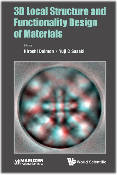 Cover image for book 3D Local Structure and Functionality Design of Materials
