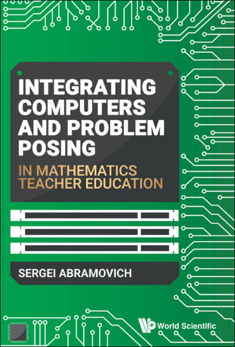 Cover image for book Integrating Computers and Problem Posing in Mathematics Teacher Education