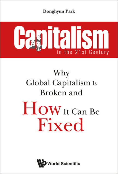 Cover image for book Capitalism in the 21st Century: Why Global Capitalism Is Broken and How It Can Be Fixed