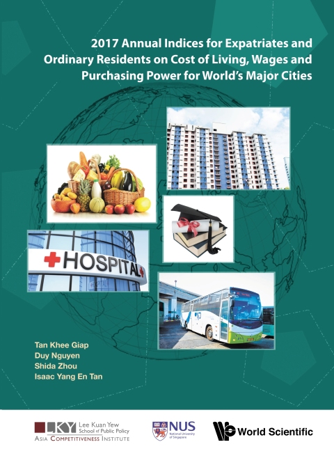 Cover image for book 2017 Annual Indices for Expatriates and Ordinary Residents on Cost of Living, Wages and Purchasing Power for World's Major Cities