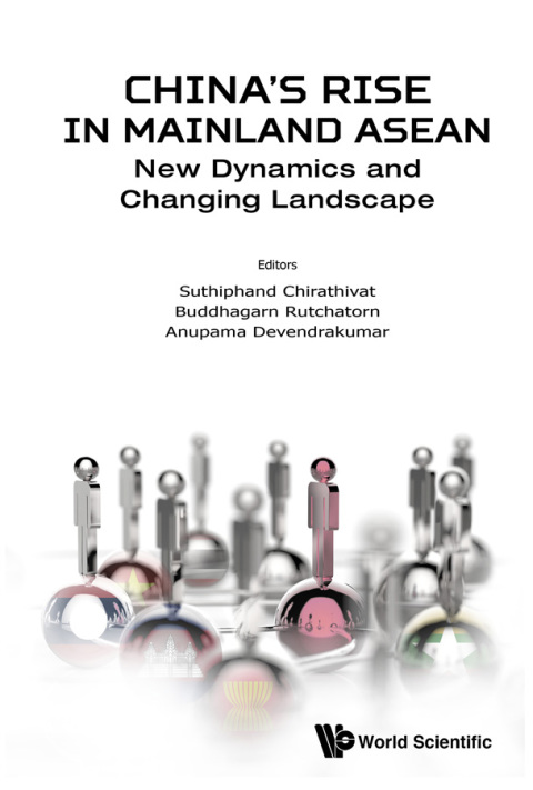 Cover image for book China's Rise in Mainland ASEAN: New Dynamics and Changing Landscape