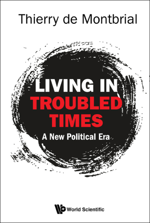 Cover image for book Living in Troubled Times: A New Political Era