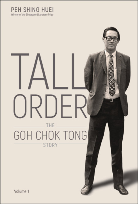 Cover image for book Tall Order: The Goh Chok Tong Story Volume 1