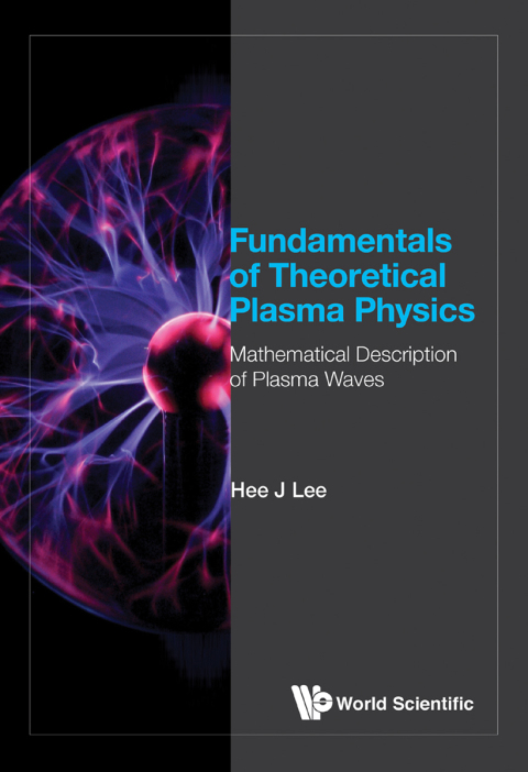 Cover image for book Fundamentals of Theoretical Plasma Physics: Mathematical Description of Plasma Waves