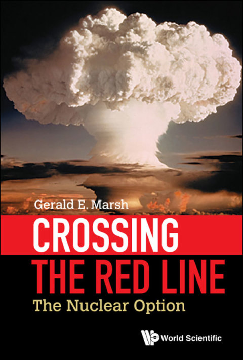 Cover image for book Crossing the Red Line: The Nuclear Option