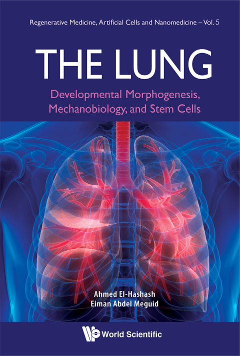 Cover image for book The Lung: Developmental Morphogenesis, Mechanobiology, and Stem Cells