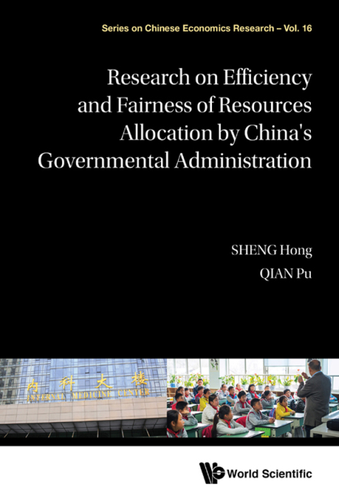 Cover image for book Research on Efficiency and Fairness of Resources Allocationby China's Governmental Administration