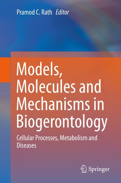 Cover image for book Models, Molecules and Mechanisms in Biogerontology