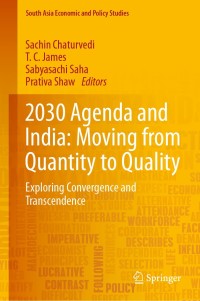صورة الغلاف: 2030 Agenda and India: Moving from Quantity to Quality 9789813290907