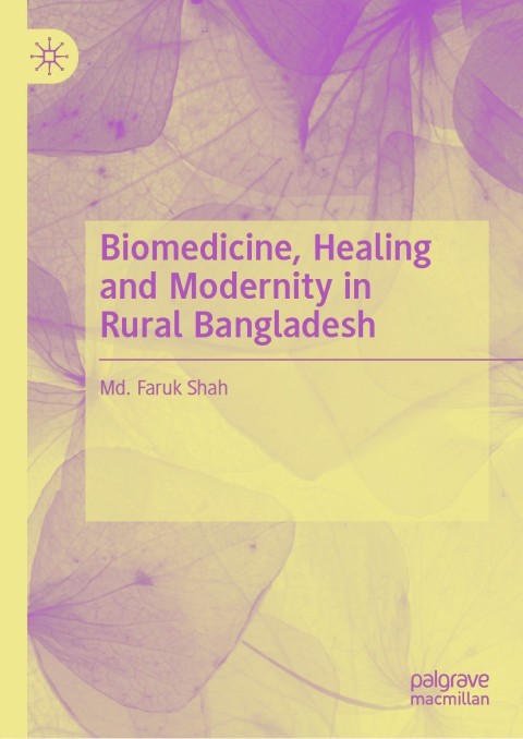 Cover image for book Biomedicine, Healing and Modernity in Rural Bangladesh