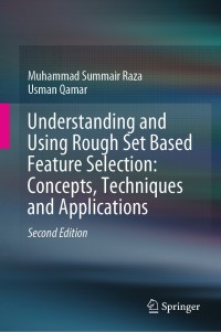 Titelbild: Understanding and Using Rough Set Based Feature Selection: Concepts, Techniques and Applications 2nd edition 9789813291652