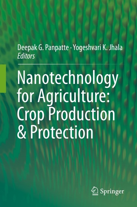 Cover image for book Nanotechnology for Agriculture: Crop Production & Protection