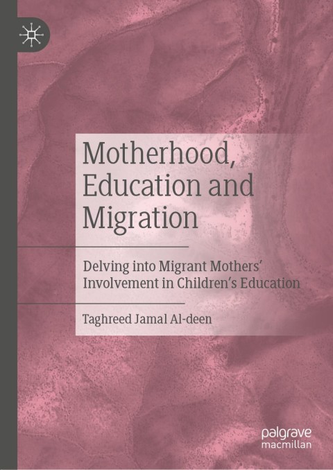 Cover image for book Motherhood, Education and Migration