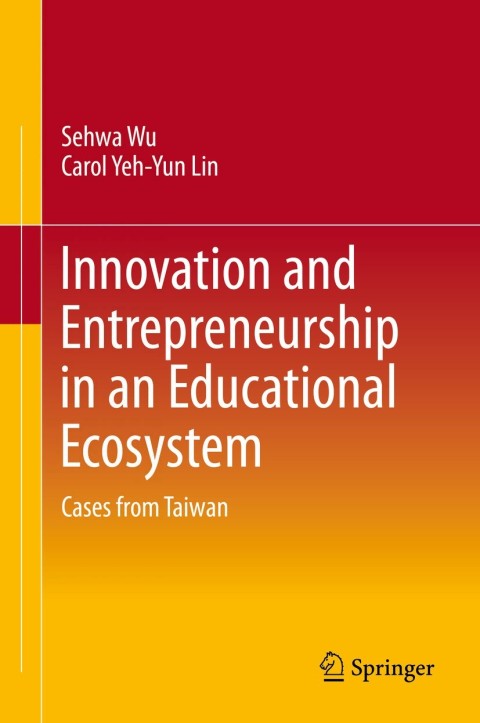 Innovation and Entrepreneurship in an Educational Ecosystem 