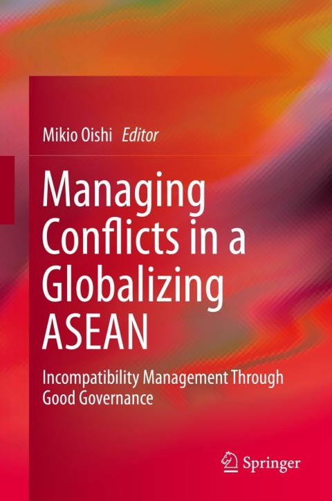 Cover image for book Managing Conflicts in a Globalizing ASEAN