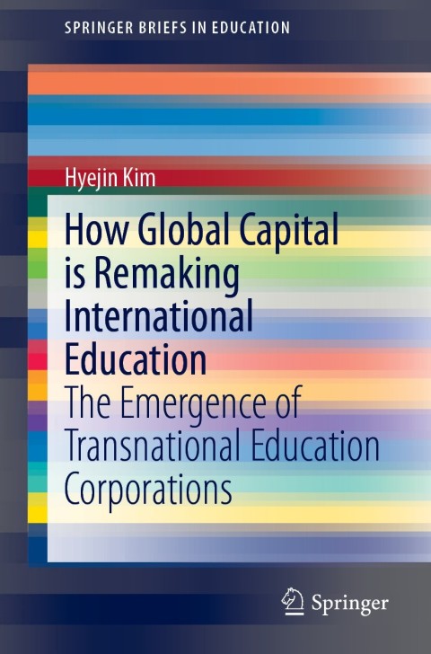 Cover image for book How Global Capital is Remaking International Education