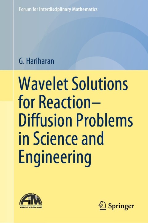 Cover image for book Wavelet Solutions for Reaction–Diffusion Problems in Science and Engineering