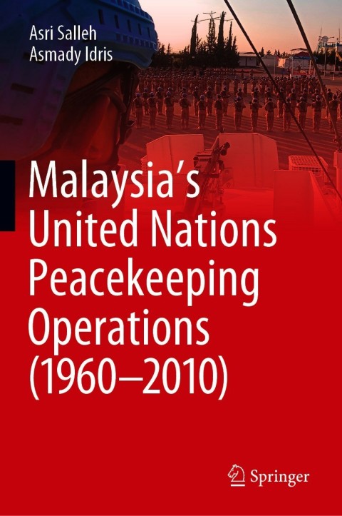 Cover image for book Malaysia’s United Nations Peacekeeping Operations (1960–2010)